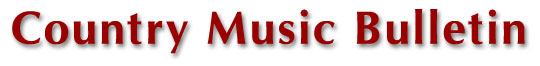 The Country Music Bulletin - Australia's Country Music News Website